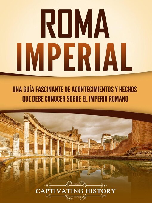 Title details for Roma imperial by Captivating History - Available